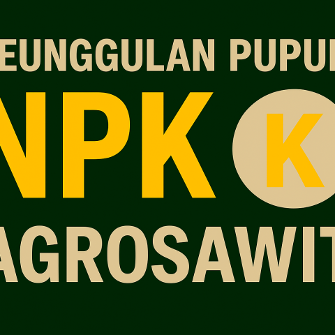Keunggulan Pupuk Agrosawit